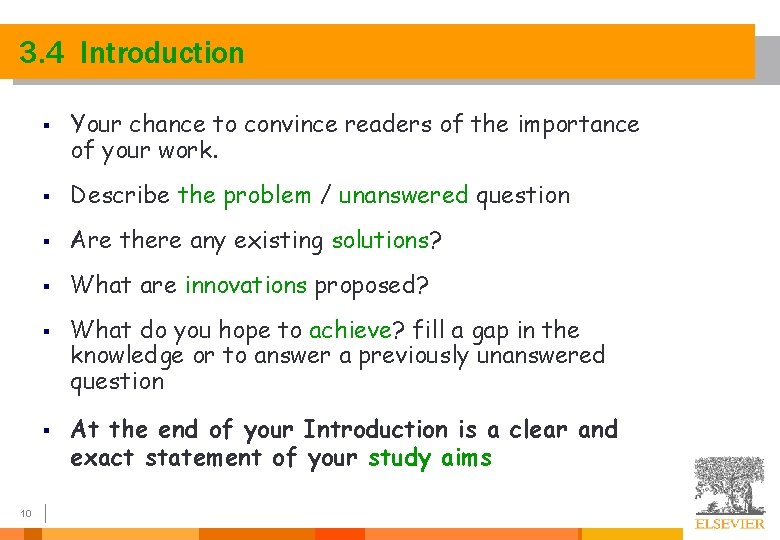 3. 4 Introduction § § Describe the problem / unanswered question § Are there