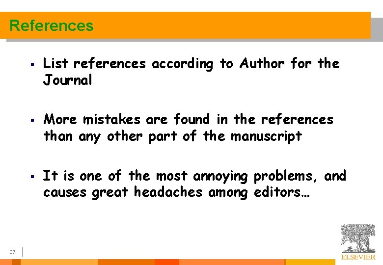 References § § § 27 List references according to Author for the Journal More