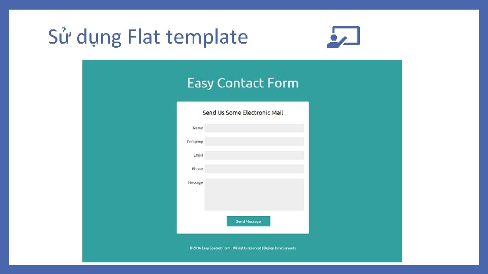 Sử dụng Flat template 
