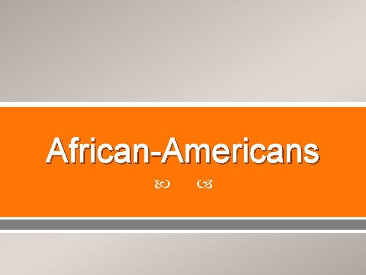African-Americans 