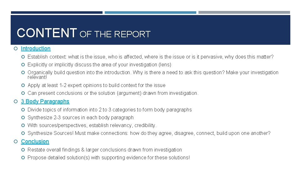 CONTENT OF THE REPORT Introduction Establish context: what is the issue, who is affected, CONTENT OF THE REPORT Introduction Establish context: what is the issue, who is affected,