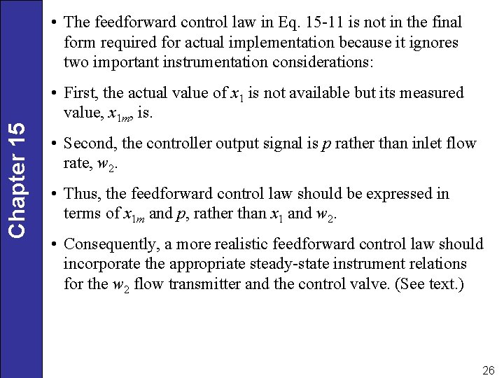 Chapter 15 • The feedforward control law in Eq. 15 -11 is not in