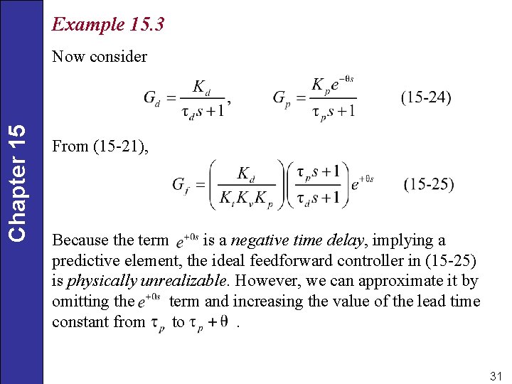 Example 15. 3 Chapter 15 Now consider From (15 -21), Because the term is