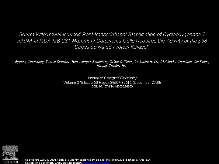 Serum Withdrawal-induced Post-transcriptional Stabilization of Cyclooxygenase-2 m. RNA in MDA-MB-231 Mammary Carcinoma Cells Requires