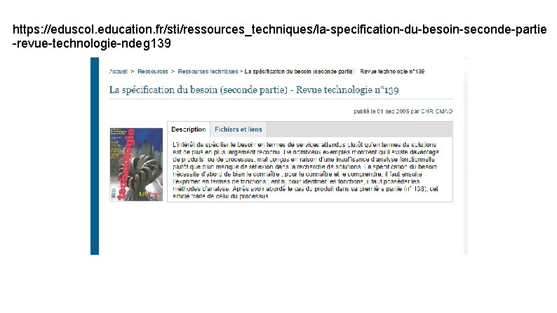 https: //eduscol. education. fr/sti/ressources_techniques/la-specification-du-besoin-seconde-partie -revue-technologie-ndeg 139 