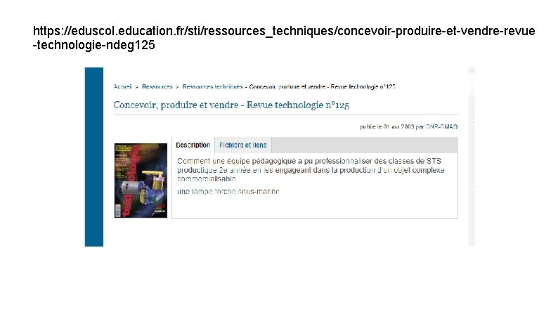 https: //eduscol. education. fr/sti/ressources_techniques/concevoir-produire-et-vendre-revue -technologie-ndeg 125 