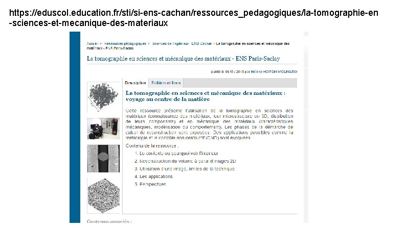 https: //eduscol. education. fr/sti/si-ens-cachan/ressources_pedagogiques/la-tomographie-en -sciences-et-mecanique-des-materiaux 