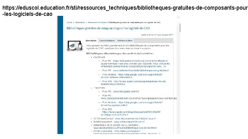 https: //eduscol. education. fr/sti/ressources_techniques/bibliotheques-gratuites-de-composants-pour -les-logiciels-de-cao 