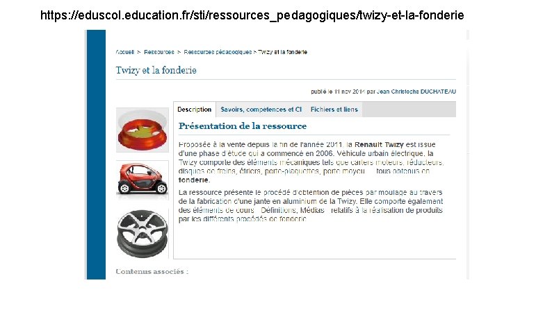 https: //eduscol. education. fr/sti/ressources_pedagogiques/twizy-et-la-fonderie 