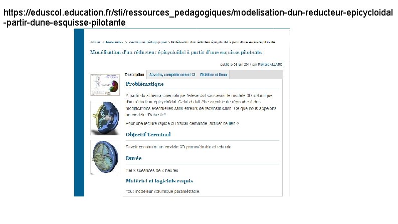 https: //eduscol. education. fr/sti/ressources_pedagogiques/modelisation-dun-reducteur-epicycloidal -partir-dune-esquisse-pilotante 