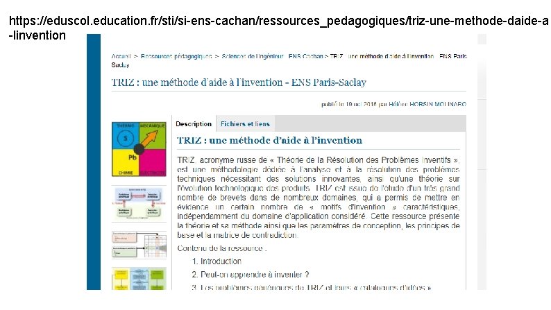 https: //eduscol. education. fr/sti/si-ens-cachan/ressources_pedagogiques/triz-une-methode-daide-a -linvention 
