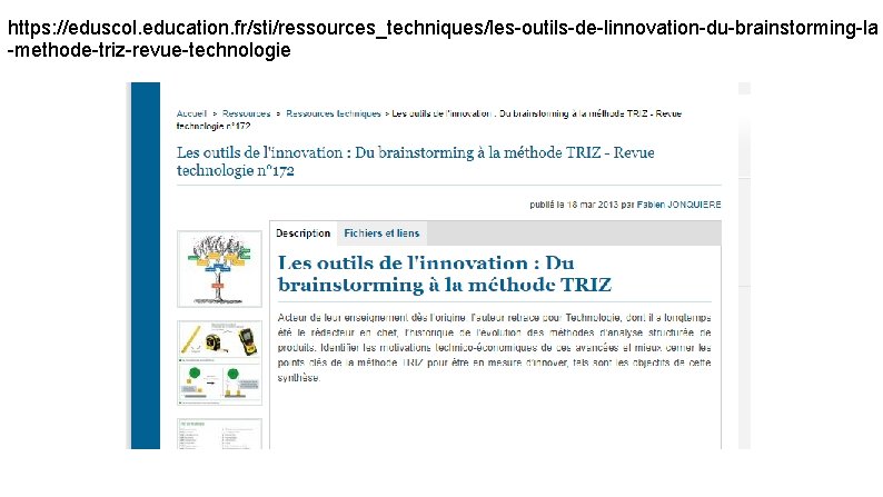 https: //eduscol. education. fr/sti/ressources_techniques/les-outils-de-linnovation-du-brainstorming-la -methode-triz-revue-technologie 