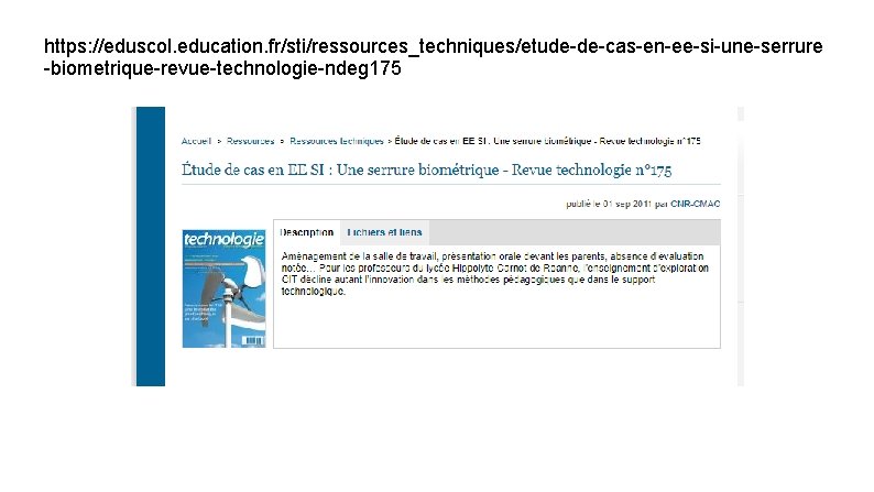https: //eduscol. education. fr/sti/ressources_techniques/etude-de-cas-en-ee-si-une-serrure -biometrique-revue-technologie-ndeg 175 