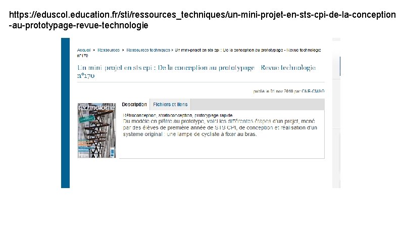 https: //eduscol. education. fr/sti/ressources_techniques/un-mini-projet-en-sts-cpi-de-la-conception -au-prototypage-revue-technologie 