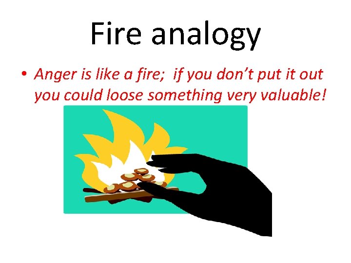 Warm up What makes you angry Today we