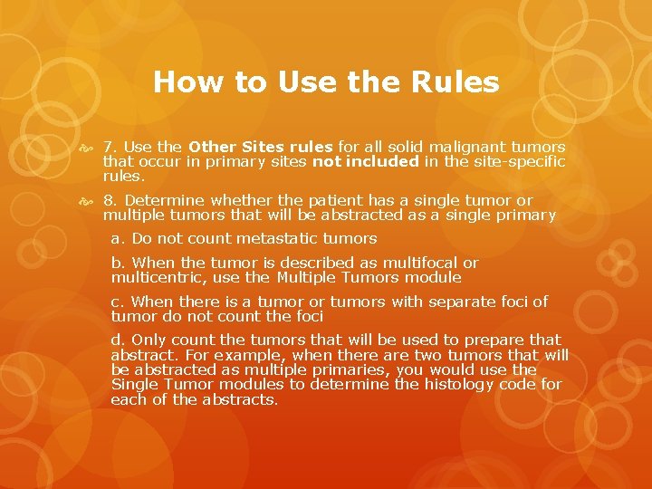 How to Use the Rules 7. Use the Other Sites rules for all solid