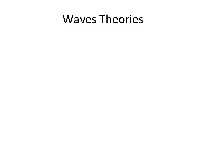 Waves Theories 