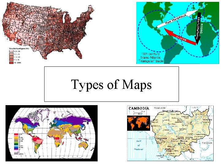 Types of Maps What is a map A