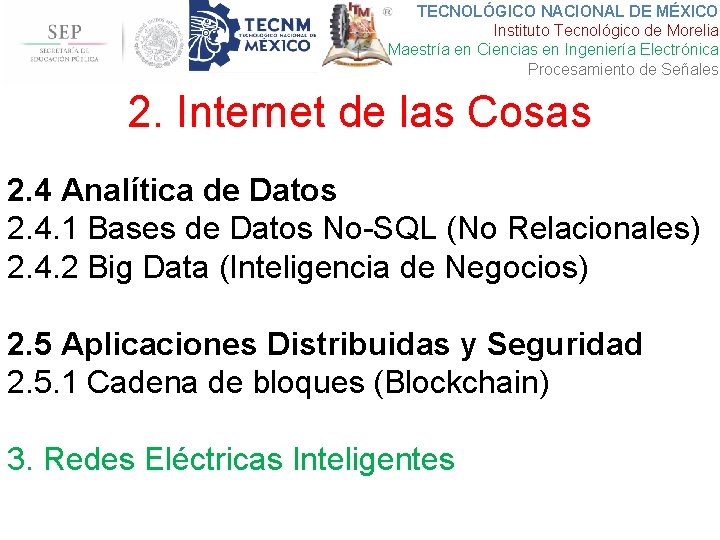 TECNOLÓGICO NACIONAL DE MÉXICO Instituto Tecnológico de Morelia Maestría en Ciencias en Ingeniería Electrónica