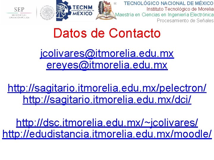 TECNOLÓGICO NACIONAL DE MÉXICO Instituto Tecnológico de Morelia Maestría en Ciencias en Ingeniería Electrónica