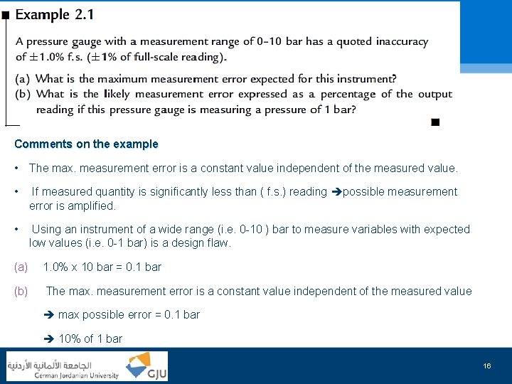 Comments on the example • The max. measurement error is a constant value independent