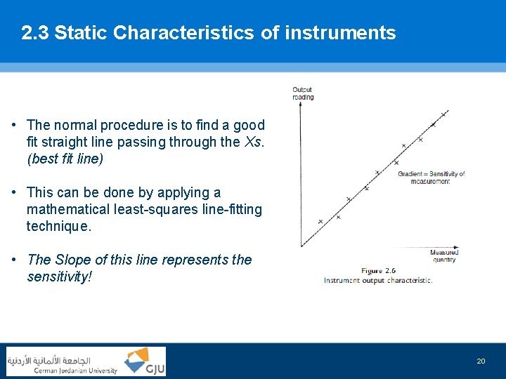 2. 3 Static Characteristics of instruments • The normal procedure is to find a