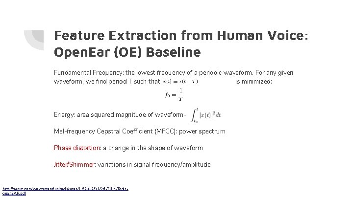 Feature Extraction from Human Voice: Open. Ear (OE) Baseline Fundamental Frequency: the lowest frequency