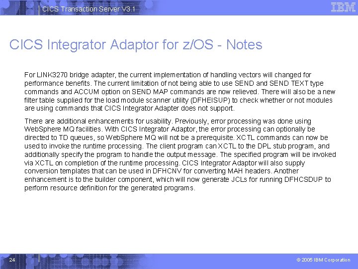 CICS Transaction Server V 3. 1 CICS Integrator Adaptor for z/OS - Notes For