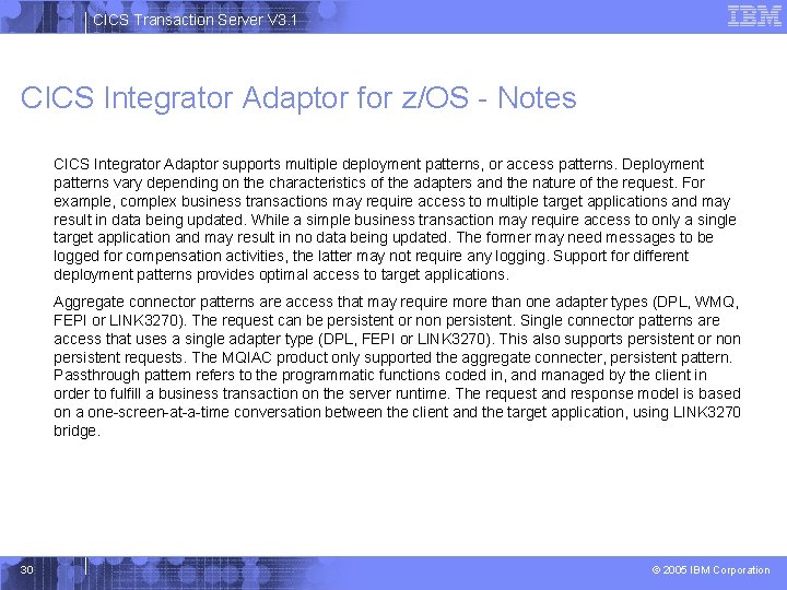 CICS Transaction Server V 3. 1 CICS Integrator Adaptor for z/OS - Notes CICS