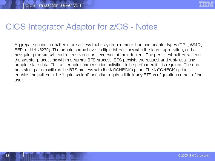 CICS Transaction Server V 3. 1 CICS Integrator Adaptor for z/OS - Notes Aggregate