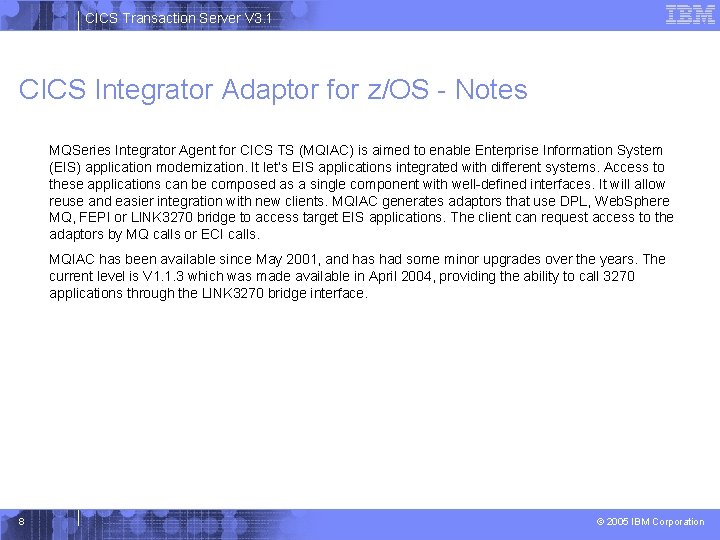 CICS Transaction Server V 3. 1 CICS Integrator Adaptor for z/OS - Notes MQSeries