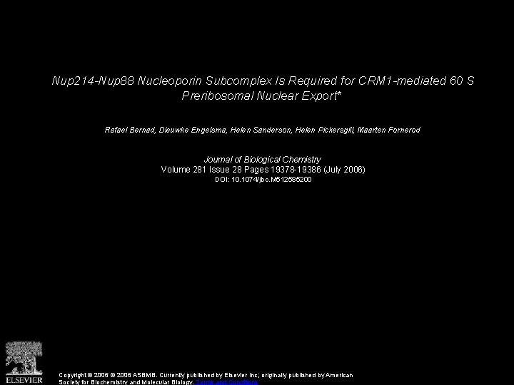 Nup 214 -Nup 88 Nucleoporin Subcomplex Is Required for CRM 1 -mediated 60 S