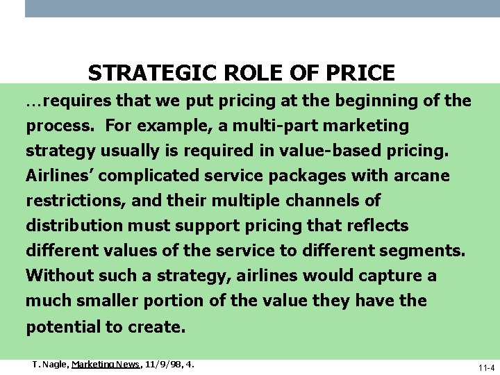 STRATEGIC ROLE OF PRICE …requires that we put pricing at the beginning of the