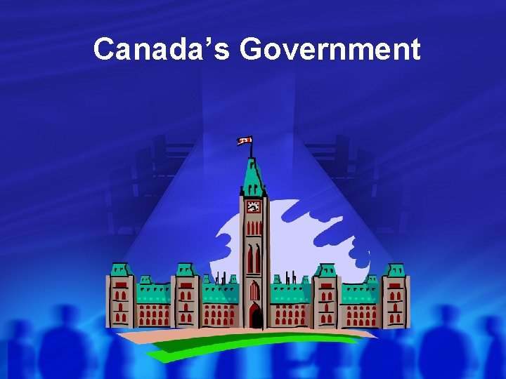 Canada’s Government 