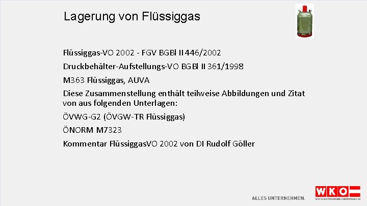 Lagerung von Flüssiggas-VO 2002 - FGV BGBl II 446/2002 Druckbehälter-Aufstellungs-VO BGBl II 361/1998 M