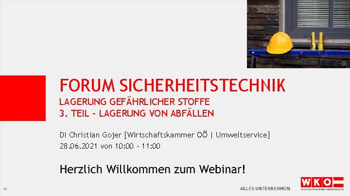 FORUM SICHERHEITSTECHNIK LAGERUNG GEFÄHRLICHER STOFFE 3. TEIL – LAGERUNG VON ABFÄLLEN DI Christian Gojer