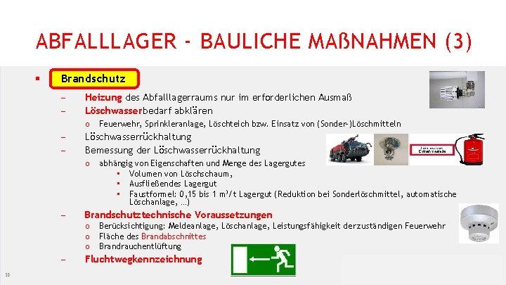 ABFALLLAGER - BAULICHE MAßNAHMEN (3) § Brandschutz - Heizung des Abfalllagerraums nur im erforderlichen