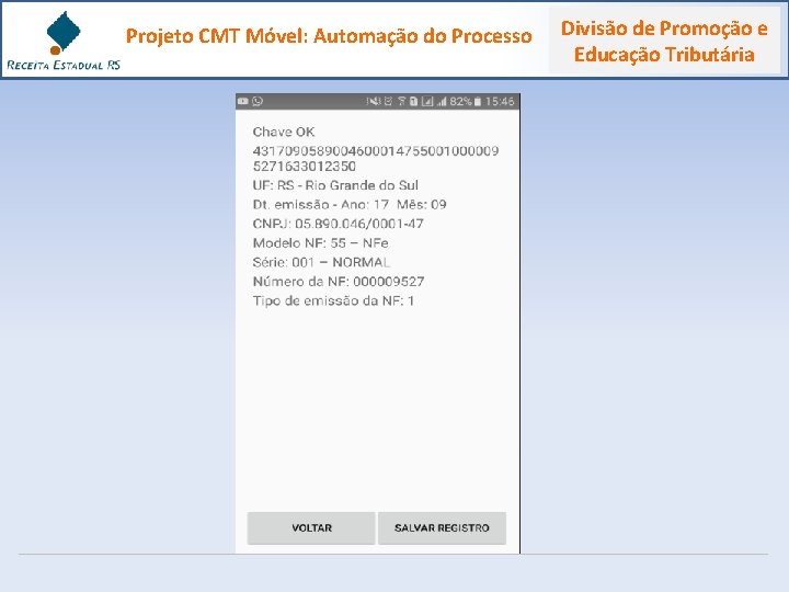 Projeto CMT Móvel: Automação do Processo Divisão de Promoção e Educação Tributária 