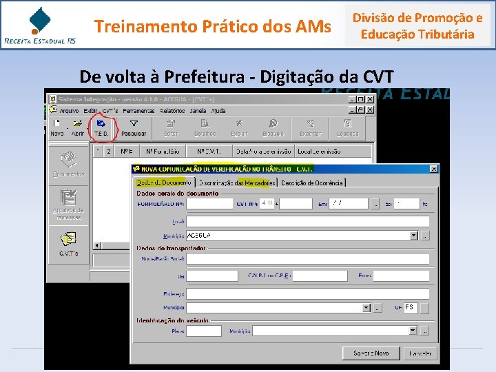 Treinamento Prático dos AMs Divisão de Promoção e Educação Tributária De volta à Prefeitura