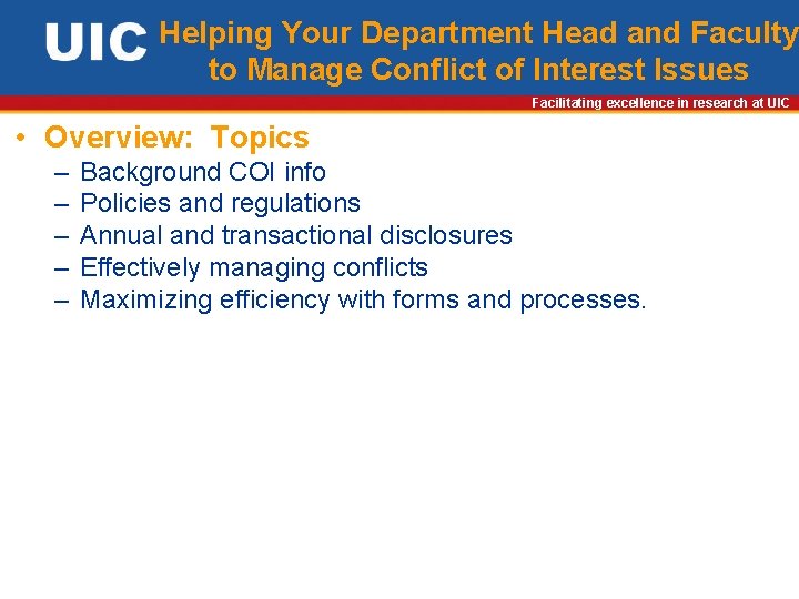 Helping Your Department Head and Faculty to Manage Conflict of Interest Issues Facilitating excellence