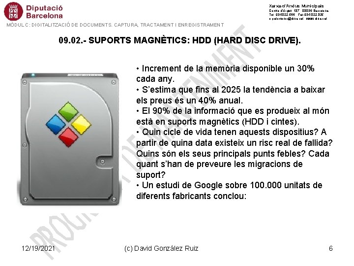 Xarxa d’Arxius Municipals Comte d’Urgell, 187 · 08036 Barcelona Tel. 934 022 566 ·