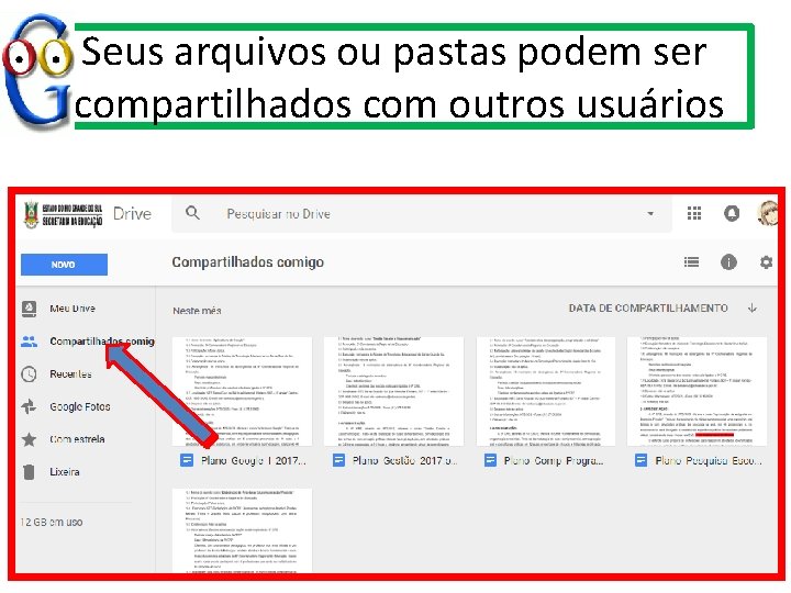 Seus arquivos ou pastas podem ser compartilhados com outros usuários 