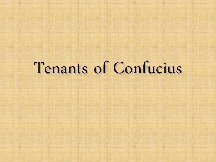 Tenants of Confucius 