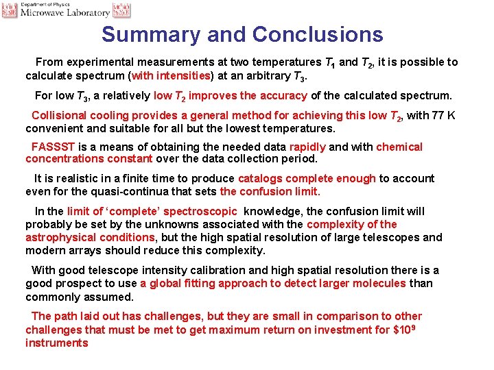 Summary and Conclusions From experimental measurements at two temperatures T 1 and T 2,