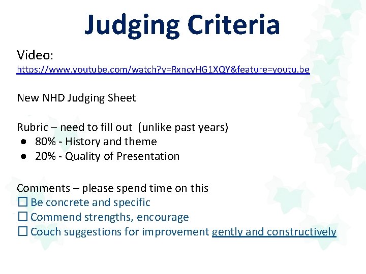 Judging Criteria Video: https: //www. youtube. com/watch? v=Rxncv. HG 1 XQY&feature=youtu. be New NHD