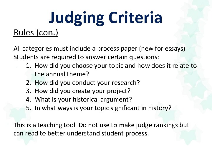 Judging Criteria Rules (con. ) All categories must include a process paper (new for