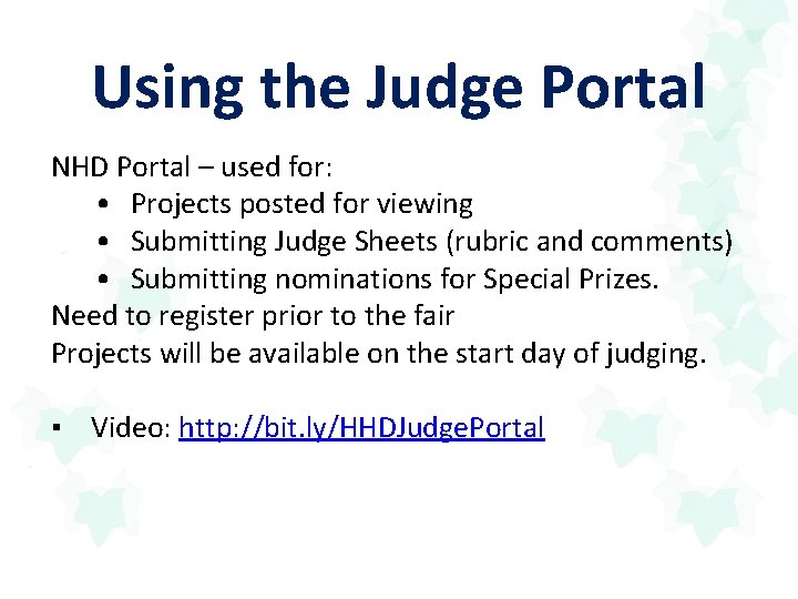 Using the Judge Portal NHD Portal – used for: • Projects posted for viewing