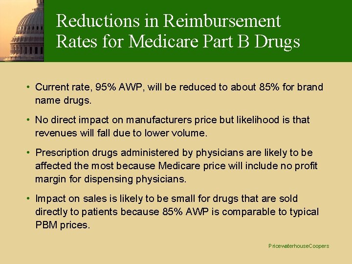 Reductions in Reimbursement Rates for Medicare Part B Drugs • Current rate, 95% AWP, Reductions in Reimbursement Rates for Medicare Part B Drugs • Current rate, 95% AWP,