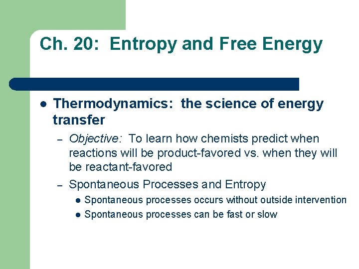 Ch 20 Entropy and Free Energy l Thermodynamics