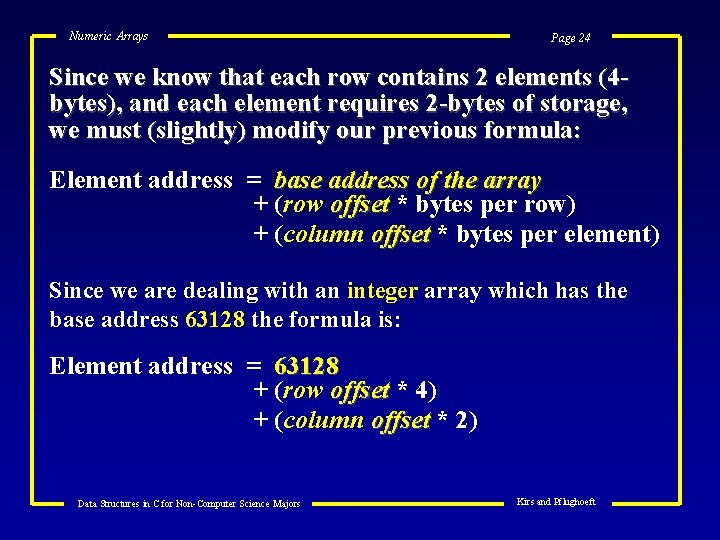 Numeric Arrays Page 24 Since we know that each row contains 2 elements (4